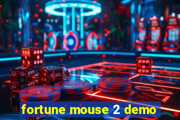 fortune mouse 2 demo